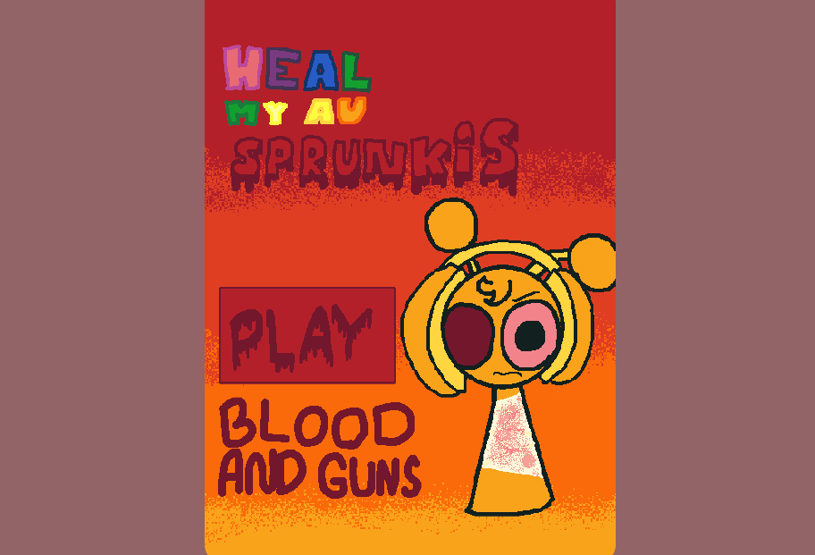 Heal My Au Sprunkis