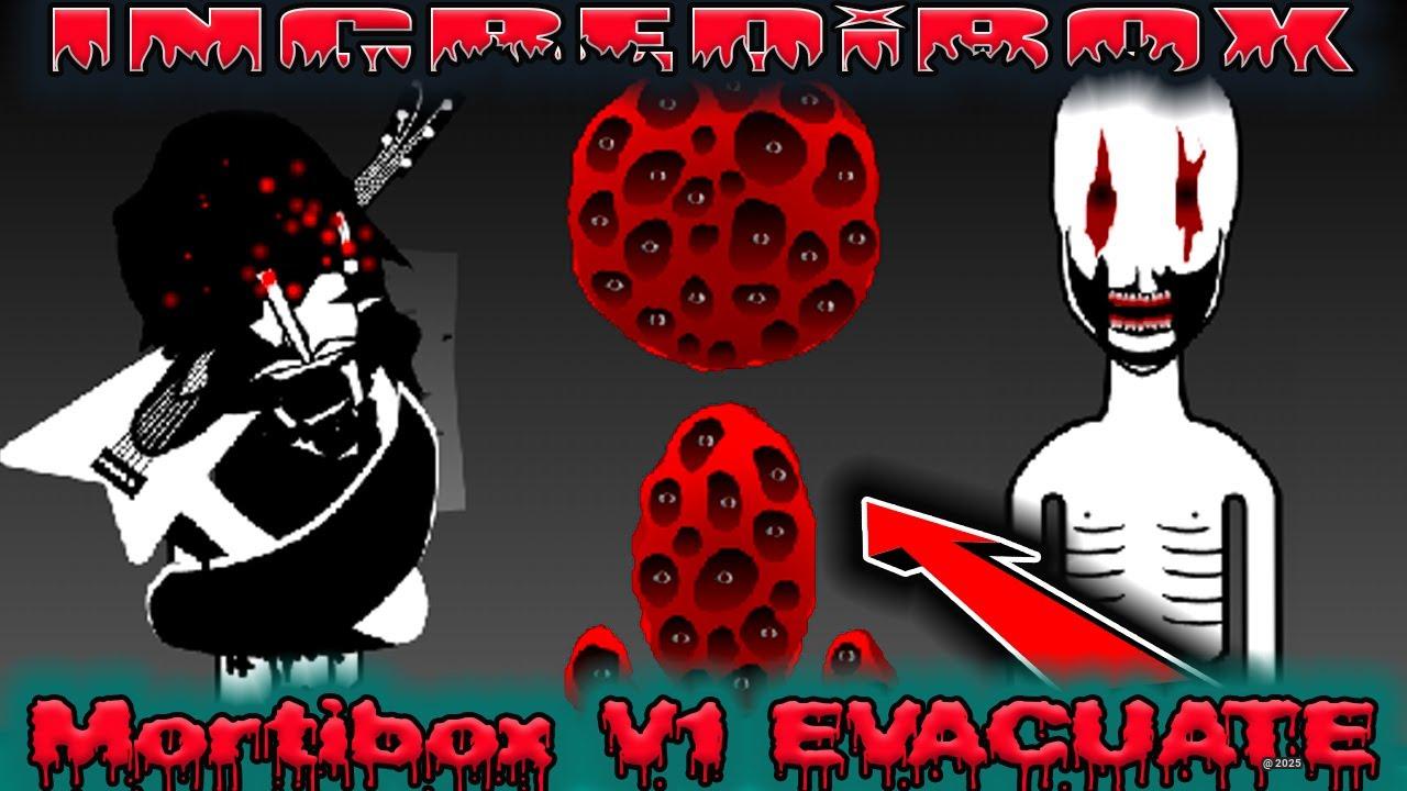 Incredibox Mortibox V1 Evacuate