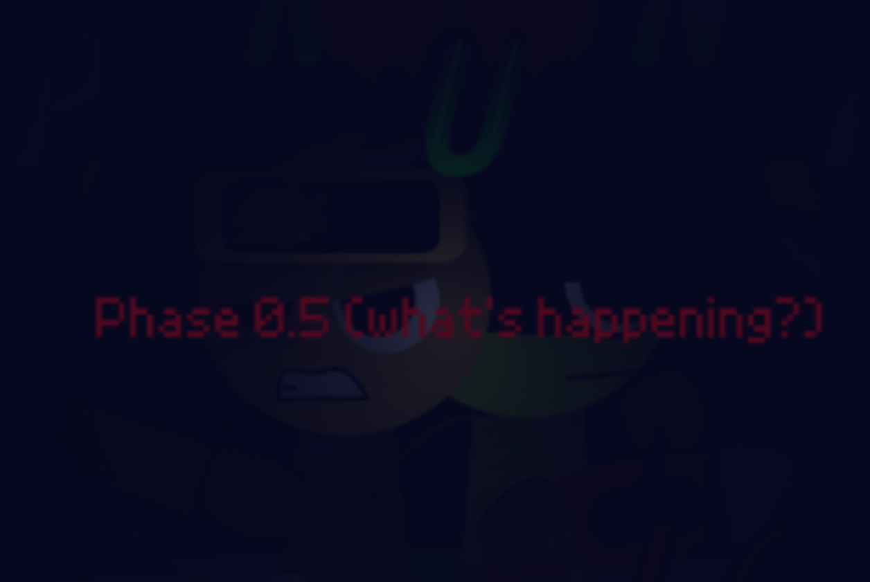 Sprunki Betters And Loses Phase 0.5