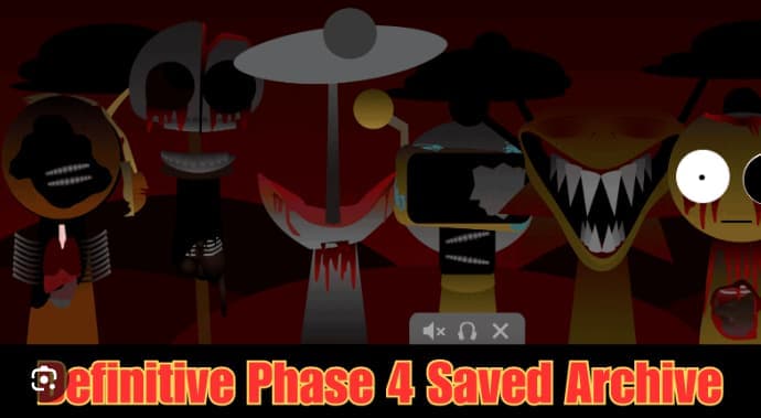 Sprunki Definitive Phase 4 Saved Archive