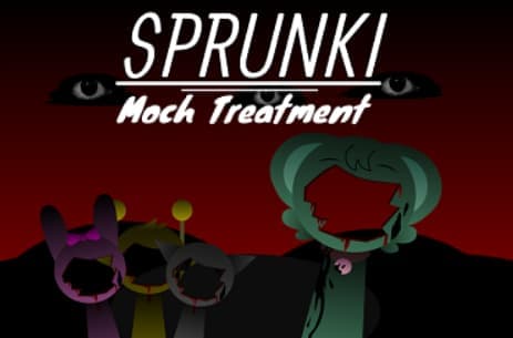 Sprunki Moch Treatment
